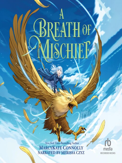 Title details for A Breath of Mischief by MarcyKate Connolly - Available